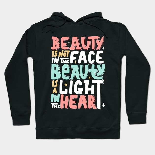 Beauty is a light in the heart, Kindness motivational T-shirt, Be Kind Hoodie by Mia_Akimo